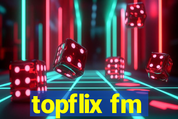 topflix fm